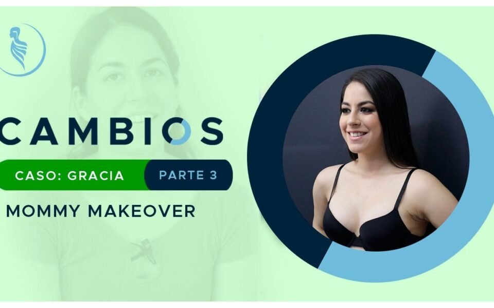 Programa Cambios: Mommy MakeOver de Gracia